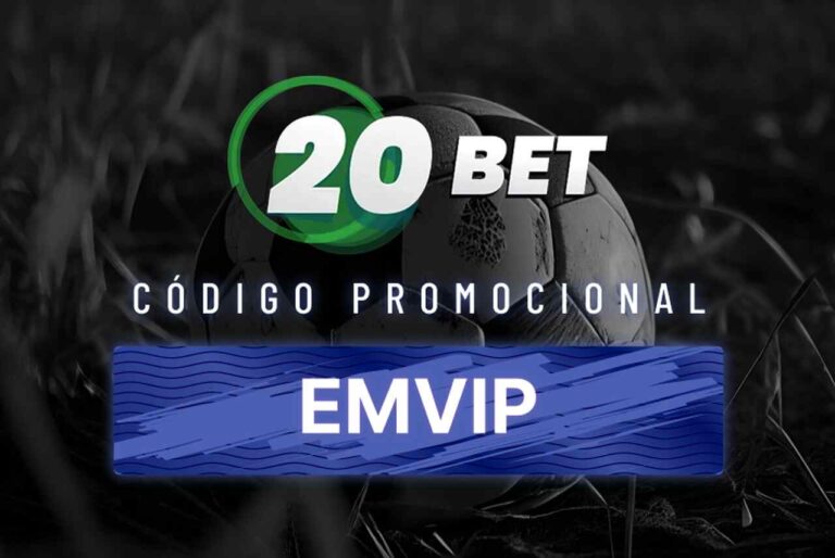 Código Promocional 20bet: Use “EMVIP” em maio de 2026.