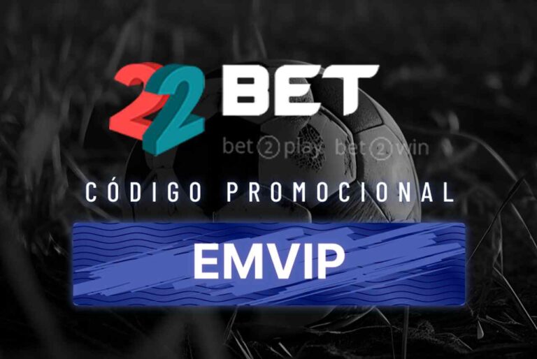 Código de Promocional 22Bet maio 2026: Use EMVIP